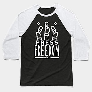 World Press Freedom day May 3 Baseball T-Shirt